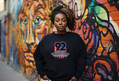 92% Understood the Assignment Sweatshirt-Celebrate the Power of Black Women's Voter