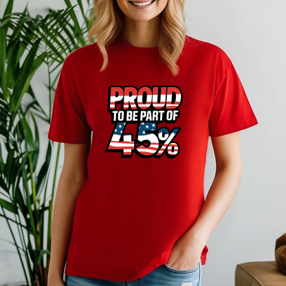 Proud to be Part of the 45% tshirt – Celebrate the Power of the Women’s Vote