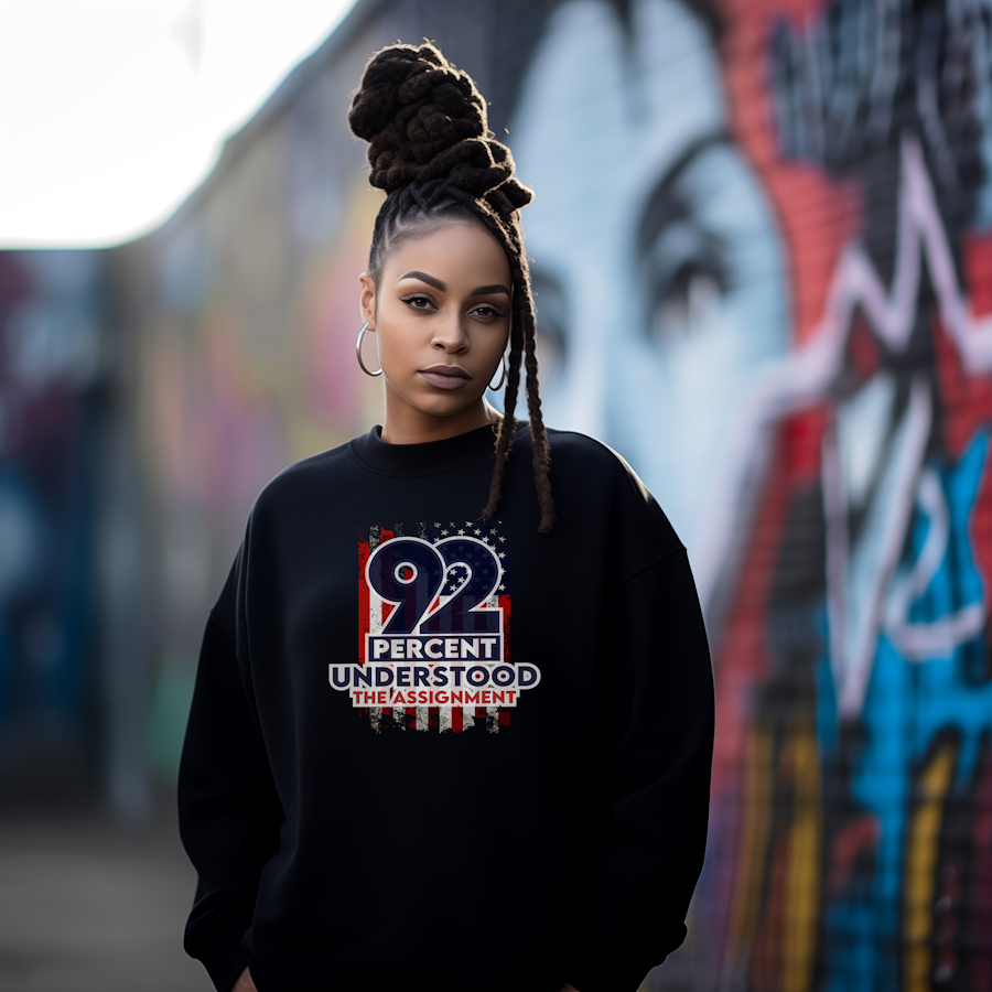 92% Understood the Assignment Sweatshirt-Celebrate the Power of Black Women's Voter