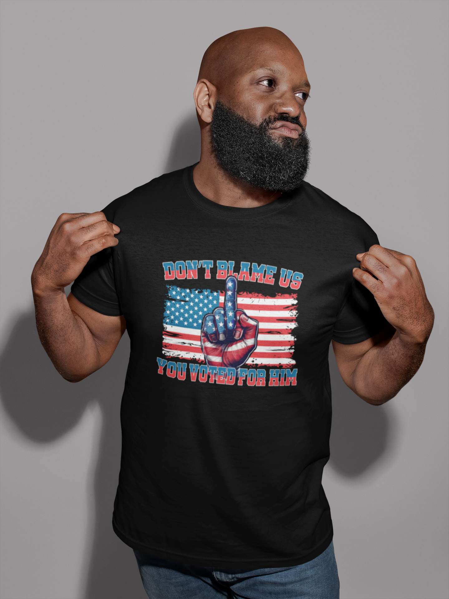 Don’t Blame Us, You Voted for Him Graphic Tshirt-Bold, Patriotic, and Unapologetic