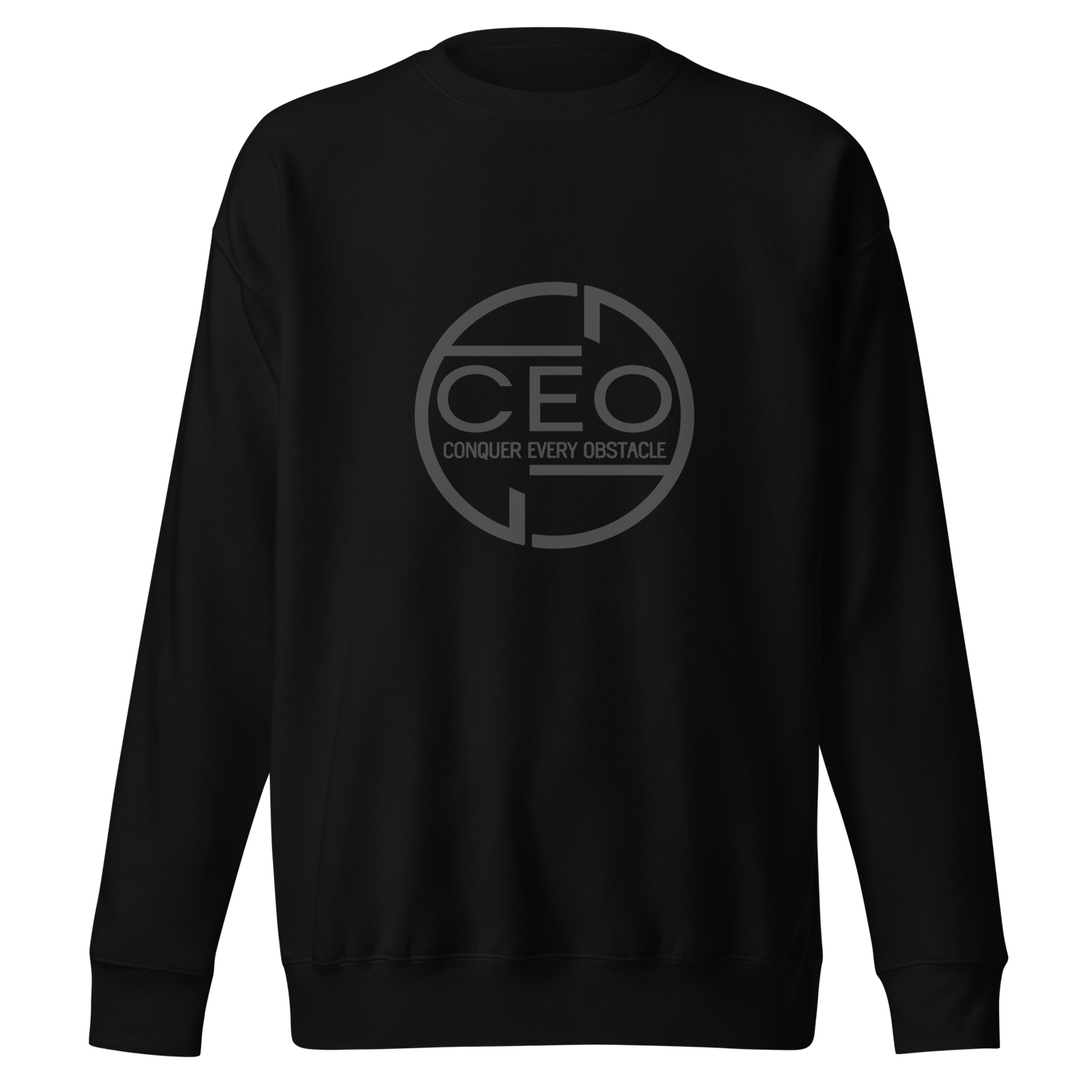 CEO (Conquer Every Obstacle) Sweatshirt – Hustle. Grind. Conquer. Succeed 100% cotton