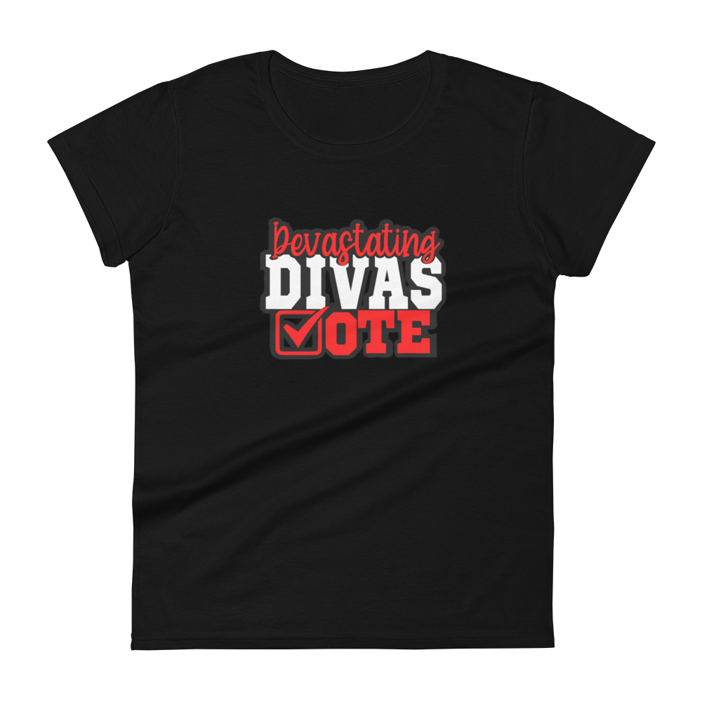 Devastating Divas Vote Fashion Fit T-shirt