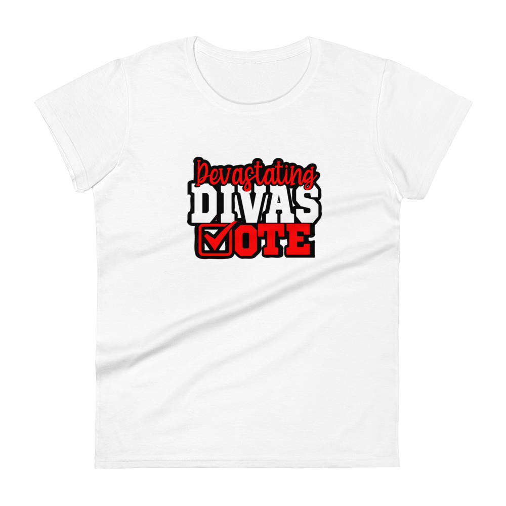 Devastating Divas Vote Fashion Fit T-shirt